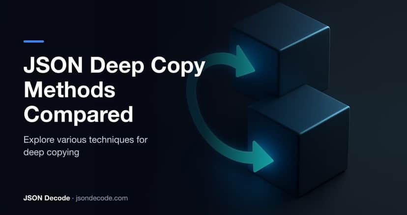 JSON Deep Copy: All Methods Compared