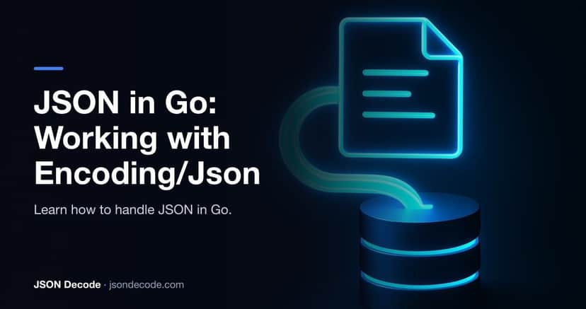 JSON in Go: Working with encoding/json