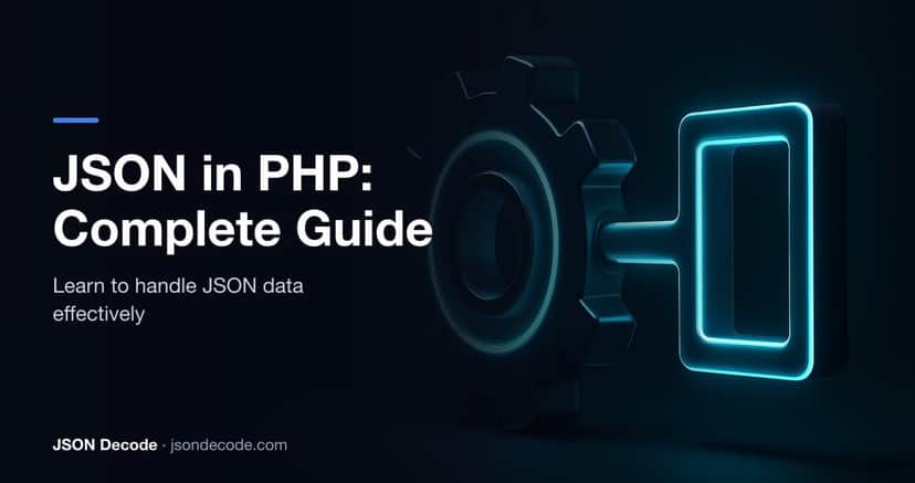 JSON in PHP: Complete Guide