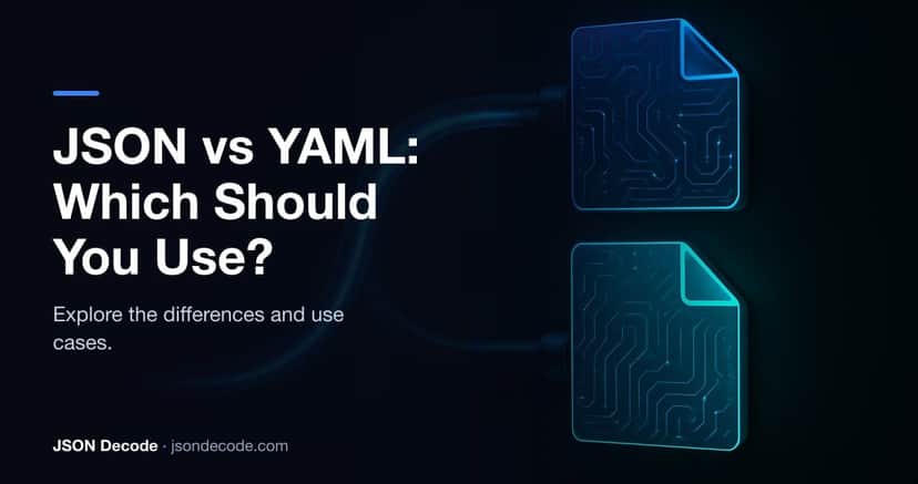 JSON vs YAML: Which Should You Use?