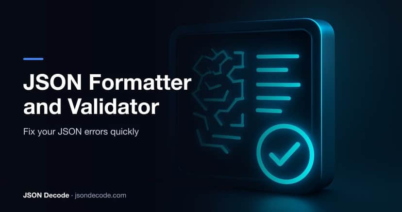 JSON Formatter and Validator: Fix Broken JSON Instantly