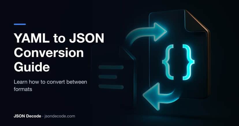 YAML to JSON and JSON to YAML: Complete Conversion Guide